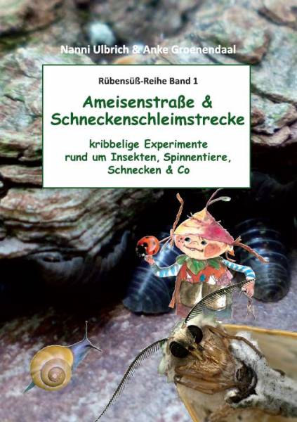 Rübensüß: Ameisenstraße Und Schneckenschleimstrecke